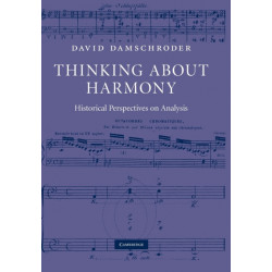 Thinking about Harmony: Historical Perspectives on Analysis