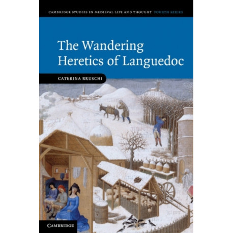 The Wandering Heretics of Languedoc
