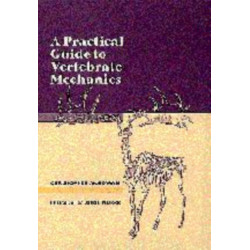 A Practical Guide to Vertebrate Mechanics