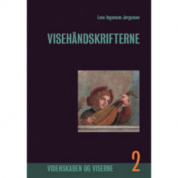 Visehåndskrifterne, Bind 2: Fremstilling, brug og indbyrdes forbindelser