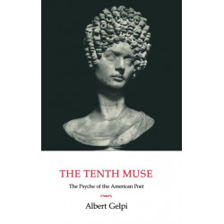 The Tenth Muse: The Psyche of the American Poet