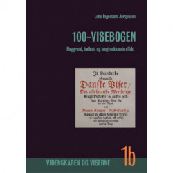 100-visebogen, Bind 1b: Baggrund, indhold og langsigtede effekter