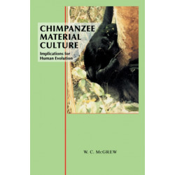 Chimpanzee Material Culture: Implications for Human Evolution