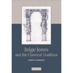 Inigo Jones and the Classical Tradition