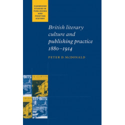 British Literary Culture and Publishing Practice, 1880–1914