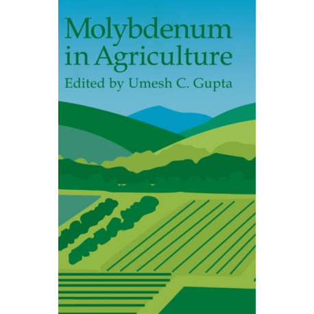 Molybdenum in Agriculture