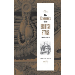 The Economics of the British Stage 1800–1914