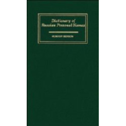 Dictionary of Russian Personal Names: With a Revised Guide to Stress and Morphology