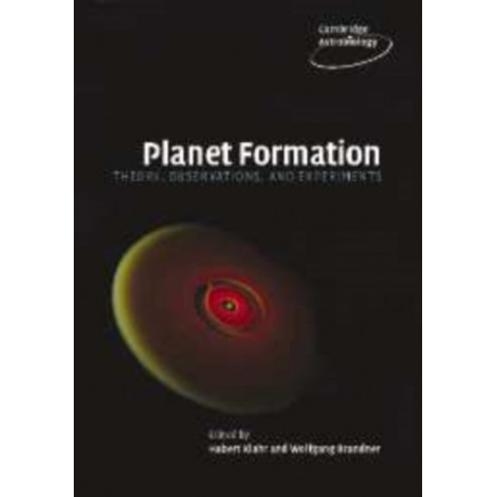 Planet Formation: Theory, Observations, and Experiments