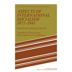 Aspects of International Socialism, 1871–1914: Essays by Georges Haupt
