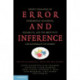 Error and Inference: Recent Exchanges on Experimental Reasoning, Reliability, and the Objectivity and Rationality of Science