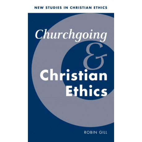 Churchgoing and Christian Ethics