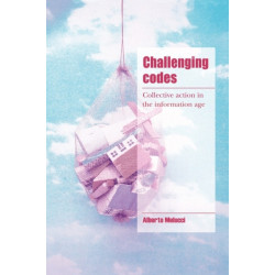 Challenging Codes: Collective Action in the Information Age