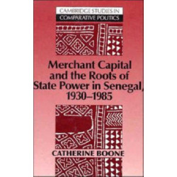 Merchant Capital and the Roots of State Power in Senegal: 1930–1985