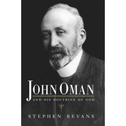 John Oman and his Doctrine of God