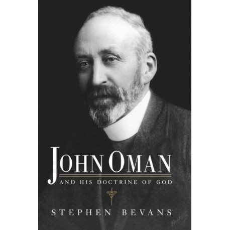 John Oman and his Doctrine of God