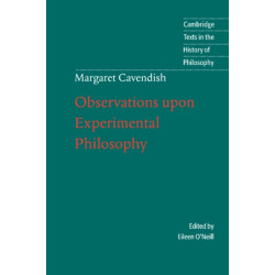 Margaret Cavendish: Observations upon Experimental Philosophy