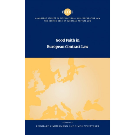 Good Faith in European Contract Law