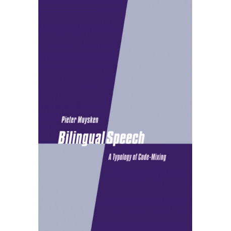 Bilingual Speech: A Typology of Code-Mixing