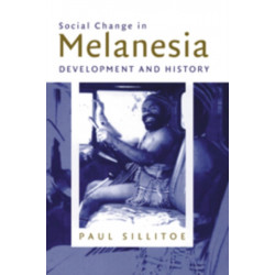 Social Change in Melanesia: Development and History