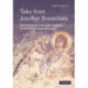 Tales from Another Byzantium: Celestial Journey and Local Community in the Medieval Greek Apocrypha