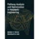 Pathway Analysis and Optimization in Metabolic Engineering