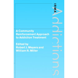 A Community Reinforcement Approach to Addiction Treatment