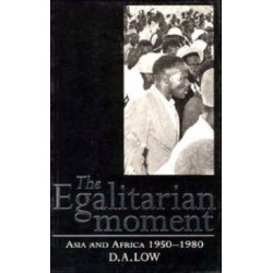 The Egalitarian Moment: Asia and Africa, 1950–1980
