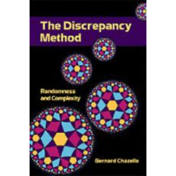 The Discrepancy Method: Randomness and Complexity