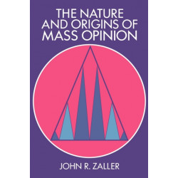 The Nature and Origins of Mass Opinion