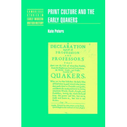 Print Culture and the Early Quakers