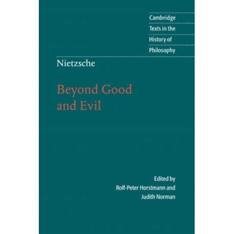 Nietzsche: Beyond Good and Evil: Prelude to a Philosophy of the Future