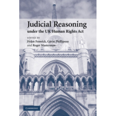 Judicial Reasoning under the UK Human Rights Act