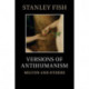 Versions of Antihumanism: Milton and Others