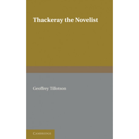 Thackeray the Novelist