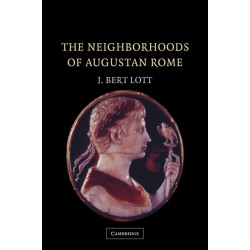 The Neighborhoods of Augustan Rome