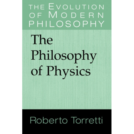 The Philosophy of Physics