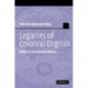 Legacies of Colonial English: Studies in Transported Dialects