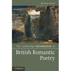 The Cambridge Introduction to British Romantic Poetry
