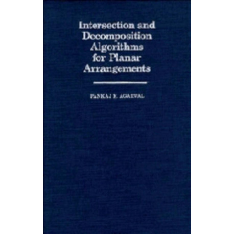Intersection and Decomposition Algorithms for Planar Arrangements