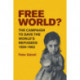 Free World?: The Campaign to Save the World's Refugees, 1956–1963