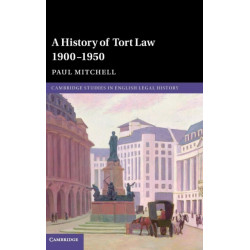 A History of Tort Law 1900–1950