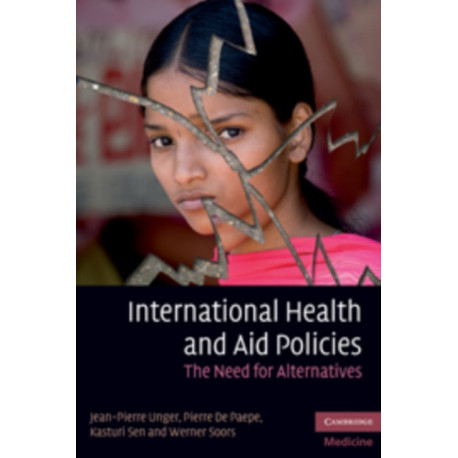 International Health and Aid Policies: The Need for Alternatives