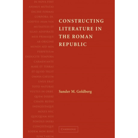 Constructing Literature in the Roman Republic