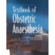 Textbook of Obstetric Anaesthesia
