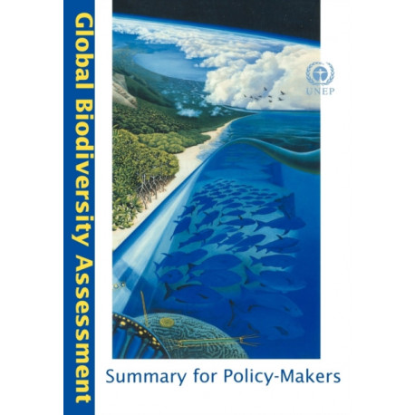 Global Biodiversity Assessment: Summary for Policy-Makers