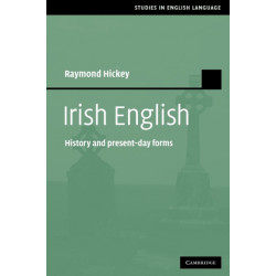 Irish English: History and Present-Day Forms
