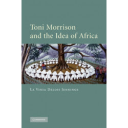 Toni Morrison and the Idea of Africa