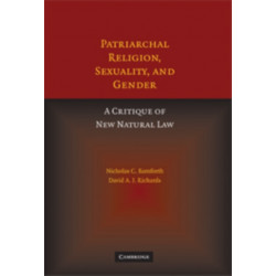 Patriarchal Religion, Sexuality, and Gender: A Critique of New Natural Law