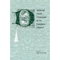 Medieval Dutch Literature in its European Context